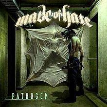 Pathogen (Made of Hate album) httpsuploadwikimediaorgwikipediaenthumb7