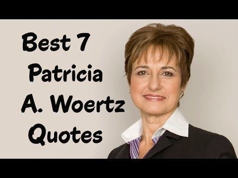 Patricia A. Woertz Best 7 Patricia A Woertz Quotes The American Businesswoman YouTube