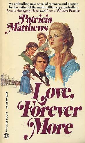 Patricia Matthews Love Forever More by Patricia Matthews FictionDB