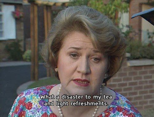 Patricia Routledge What a disaster to my tea and light refreshments