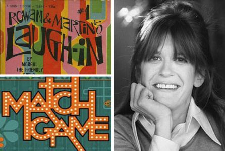 The poster of "Rowan and Martin's Laugh-In" (first picture), The poster of "Match Game" (second picture), and Smiling Patti Deutsch in black and white (third picture)