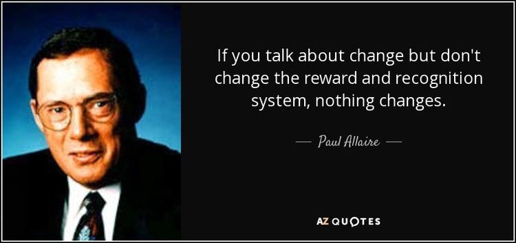 Paul Allaire QUOTES BY PAUL ALLAIRE AZ Quotes