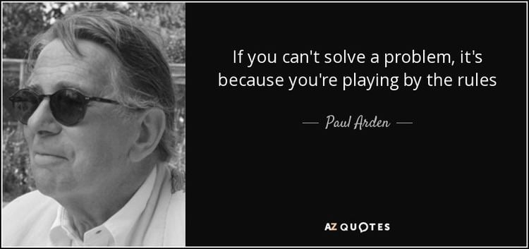 Paul Arden TOP 25 QUOTES BY PAUL ARDEN AZ Quotes