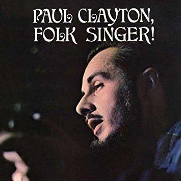Paul Clayton (folksinger) Paul Clayton Sings Homemade Songs And Ballads Folk