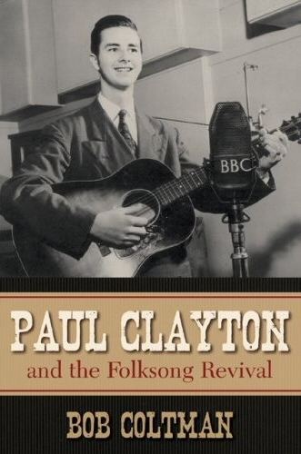 Paul Clayton (folksinger) Illustrated Paul Clayton discography