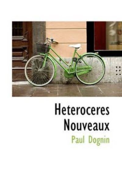 Paul Dognin Heteroceres Nouveaux by Paul Dognin 2009 Paperback eBay