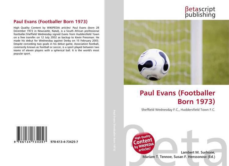 Paul Evans (footballer, born 1973) Paul Evans Footballer Born 1973 9786134734257 613473425X