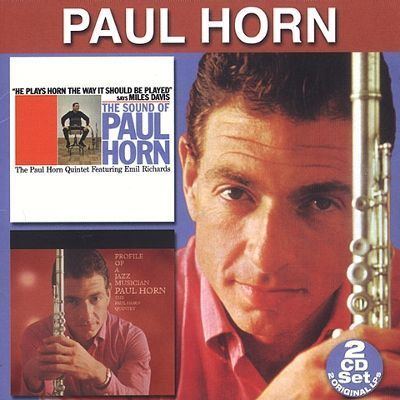 Paul Horn (musician) The Sound of Paul HornProfile of a Jazz Musician Paul
