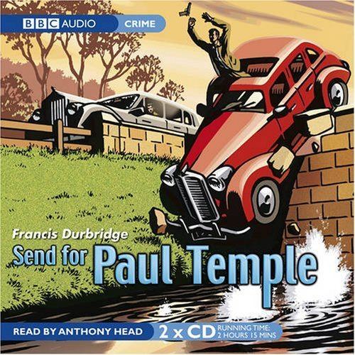 Paul Temple Send for Paul Temple BBC Audio Crime Amazoncouk Francis