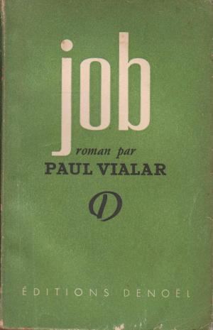 Paul Vialar Job by Paul Vialar First Edition AbeBooks