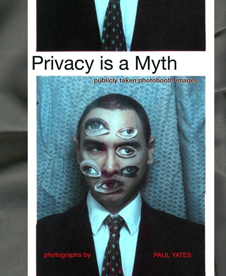 Paul Yates Privacy is a Myth Paul Yates 9781320681995 Amazoncom Books