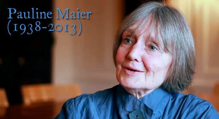 Pauline Maier Remembering Pauline Maier 19382013 Journal of the