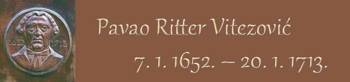 Pavao Ritter Vitezović Pavao Ritter Vitezovi