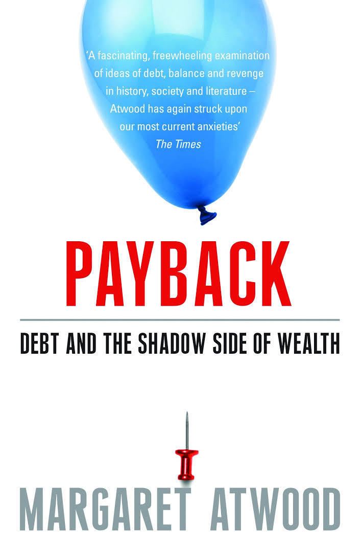 Payback: Debt and the Shadow Side of Wealth t1gstaticcomimagesqtbnANd9GcTSxIEYrogFjv65j4