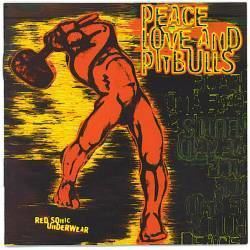 Peace Love & Pitbulls Peace Love And Pitbulls Red Sonic Underwear Album Spirit of Metal