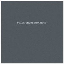 Peace Orchestra: Reset httpsuploadwikimediaorgwikipediaenthumbd