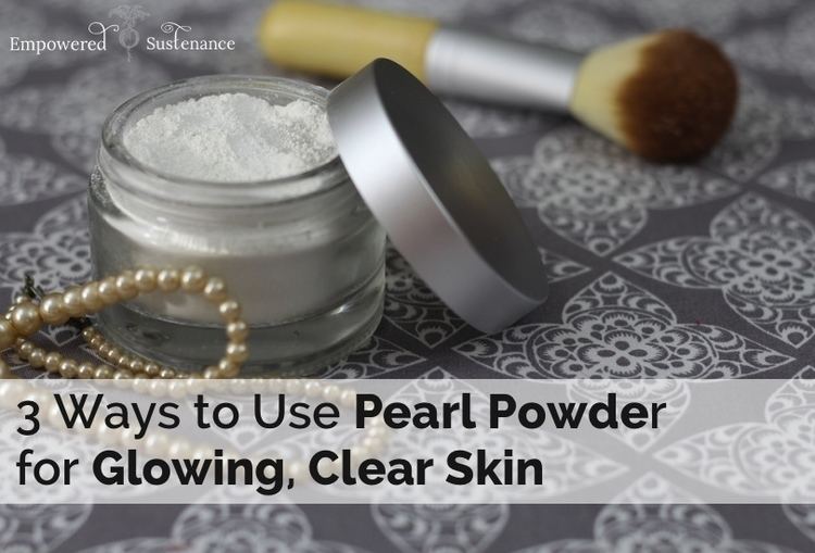 Pearl powder 3 Ways to use Pearl Powder for Clear Skin