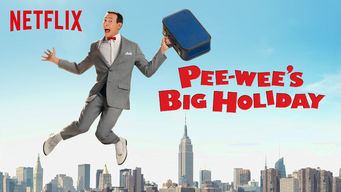 Pee-wee's Big Holiday Film Review Peewees Big Holiday New On Netflix UK Reviews
