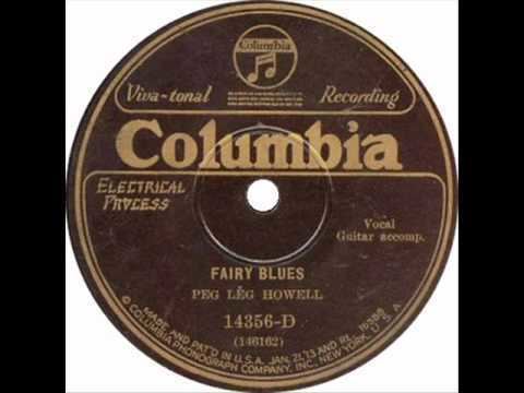 Peg Leg Howell Peg Leg Howell Fairy Blues 1928 YouTube