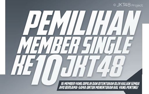 Pemilihan Member Single ke-10 JKT48 jkt48comimagespemilihan2015headernewpng