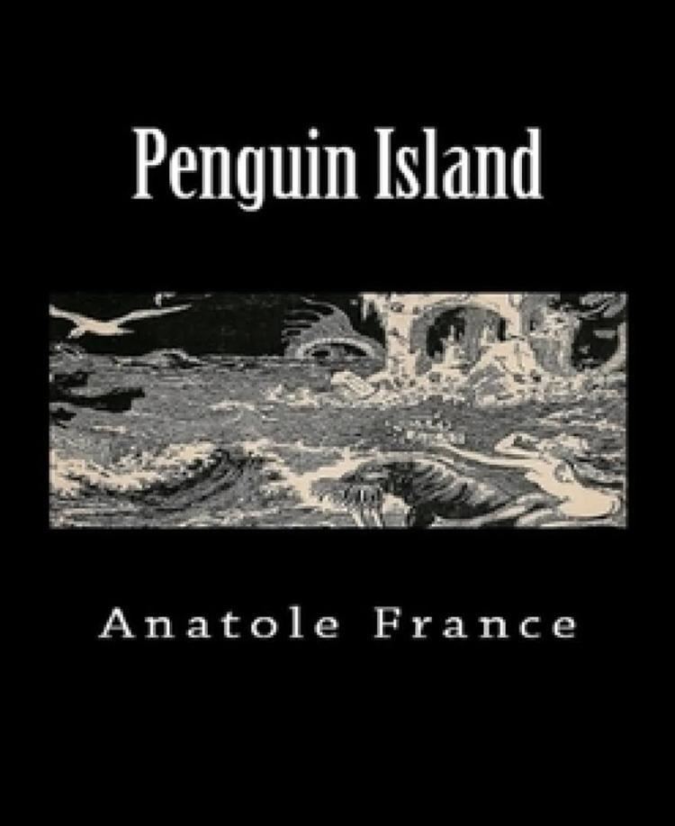 Penguin Island (novel) t1gstaticcomimagesqtbnANd9GcTDr9qKe4McWwkx