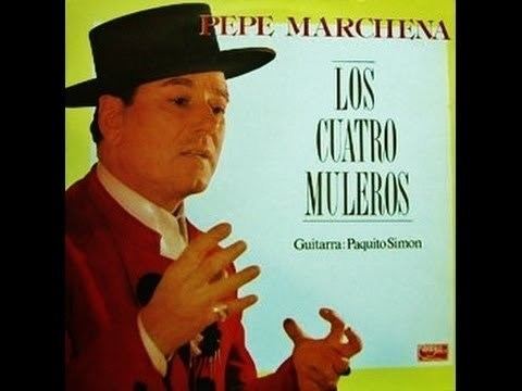 Pepe Marchena PEPE MARCHENA Y D Ramn Montoya Los cuatro muleros YouTube
