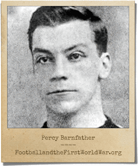 Percy Barnfather Percy Barnfather Service Record Football and the First World War