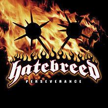 Perseverance (Hatebreed album) httpsuploadwikimediaorgwikipediaenthumb8