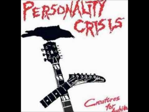 Personality Crisis (band) httpsiytimgcomviXzKgUivT1Qhqdefaultjpg