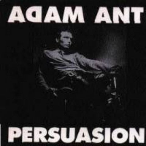 Persuasion (Adam Ant album) httpsimgdiscogscomMhSILGjwPZ3QxDmhtTLaYBBFc