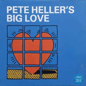 Pete Heller Pete Hellers Big Love Big Love Vinyl at Discogs