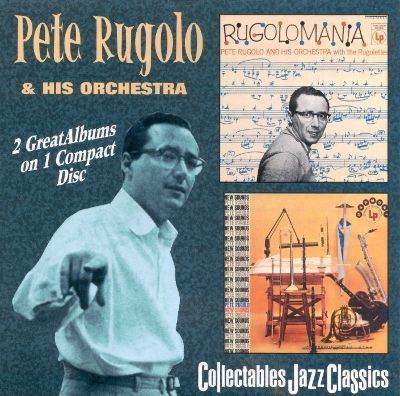 Pete Rugolo RugolomaniaThe New Sounds of Pete Rugolo Pete Rugolo