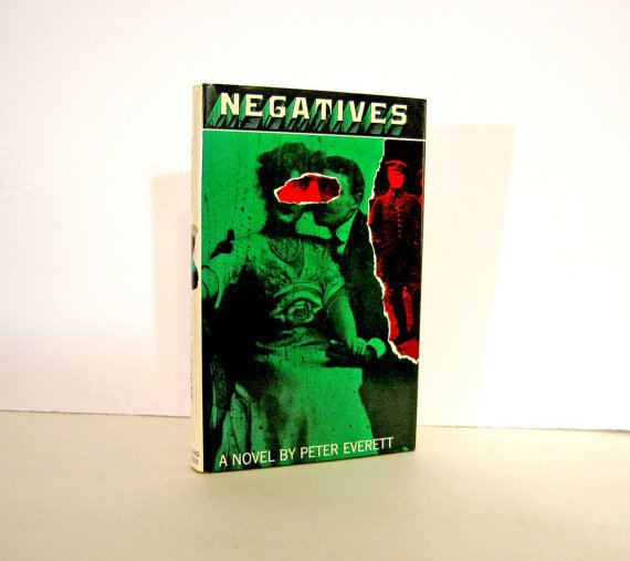 Peter Everett (author) Negatives a Novel by Peter Everett 1965 First US Edition