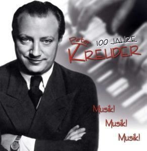 Peter Kreuder CD Peter Kreuder 100 Jahre Musik Musik Musik Online Musik