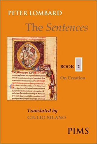 Peter Lombard Amazoncom The Sentences Book 2 On Creation Mediaeval