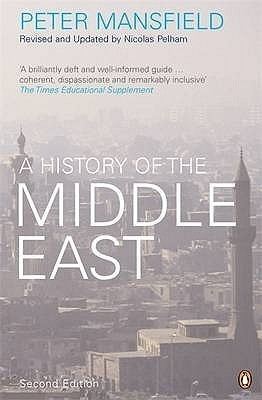 Peter Mansfield (historian) A History of the Middle East by Peter Mansfield