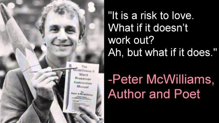 Peter McWilliams It Is A Risk To Love Peter McWilliams YouTube