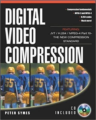 Peter Symes Digital Video Compression with CDROM Peter Symes 9780071424875