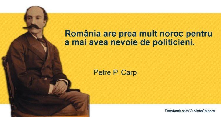 Petre P. Carp Citate de Petre P Carp
