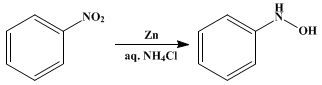 Phenylhydroxylamine organic chemistry What type of reagent can convert nitrobenzene to