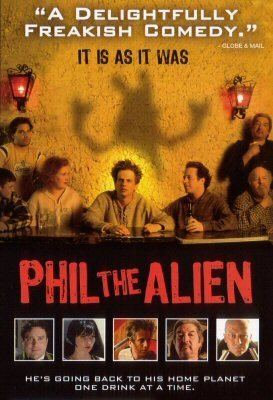 Phil the Alien Phil the alien Rob Stefaniuk Graham Greene Nicole de Boer CIA