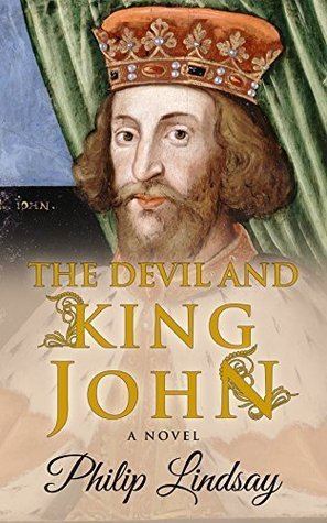 Philip Lindsay The Devil and King John by Philip Lindsay She Reads Novels