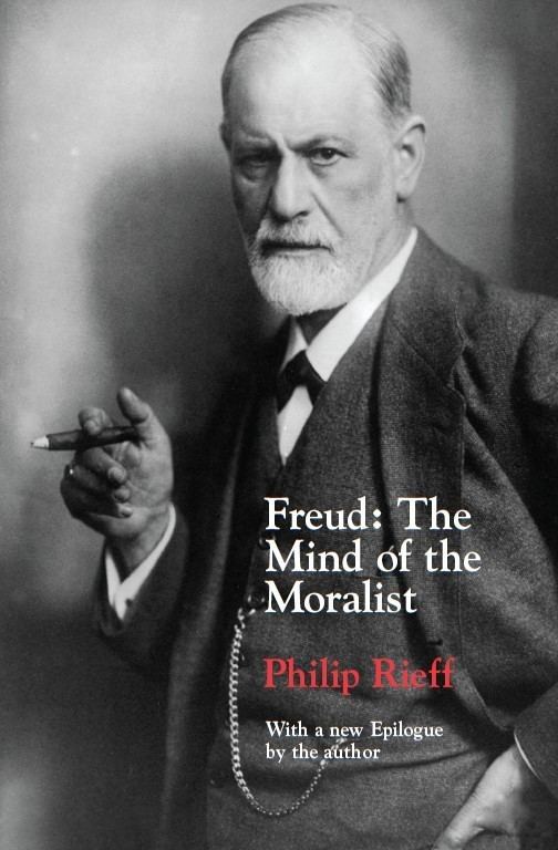 Philip Rieff Freud The Mind of the Moralist 9780226716398 Philip