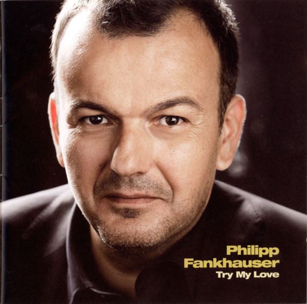 Philipp Fankhauser Philipp Fankhauser Try My Love hitparadech
