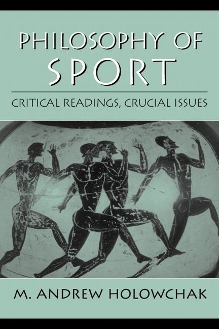 Philosophy Of Sport Alchetron The Free Social Encyclopedia