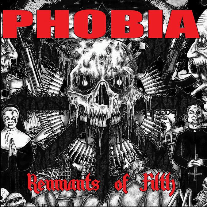 Phobia (band) Phobia Remnants of Filth Review Blow The Scene