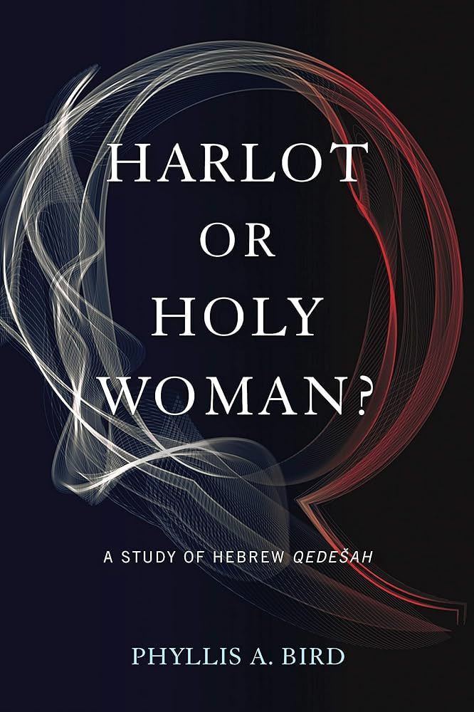 Buy Harlot or Holy Woman?: A Study of Hebrew Qedešah Book Online at Low  Prices in India | Harlot or Holy Woman?: A Study of Hebrew Qedešah Reviews  & Ratings - Amazon.in