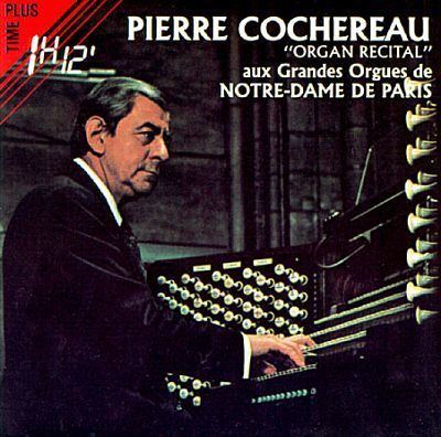 Pierre Cochereau Pierre Cochereau Organ Recital Pierre Cochereau Songs