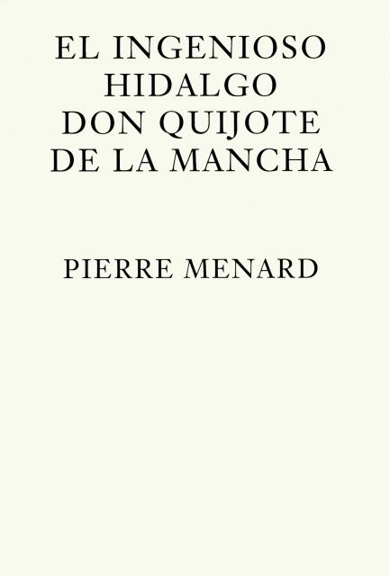 Pierre Menard, Author of the Quixote wwwsortbyorgmediaimagemediumdonquijote01ajpg