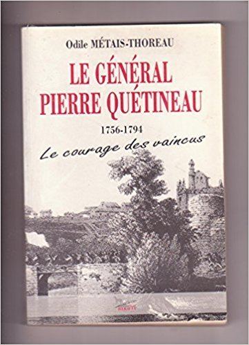 Pierre Quétineau Amazonfr Le gnral Pierre Qutineau Odile MtaisThoreau Livres
